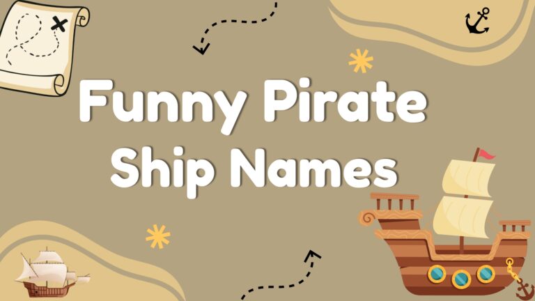 300+ Funny Pirate Ship Names [Funny, Cool & Catchy]