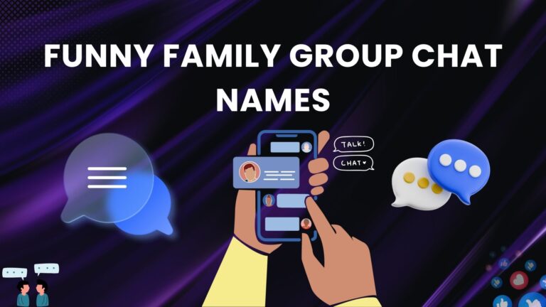 425+ Funny Family Group Chat Names (Hilarious & Creative)