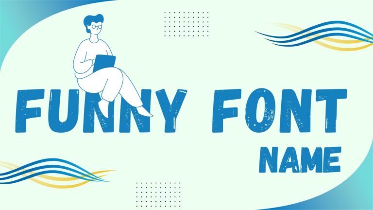 620+ Funny Font Names (Hilarious & Creative)