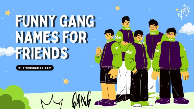 380+ Funny Gang Names For Friends (Cool & Creative)