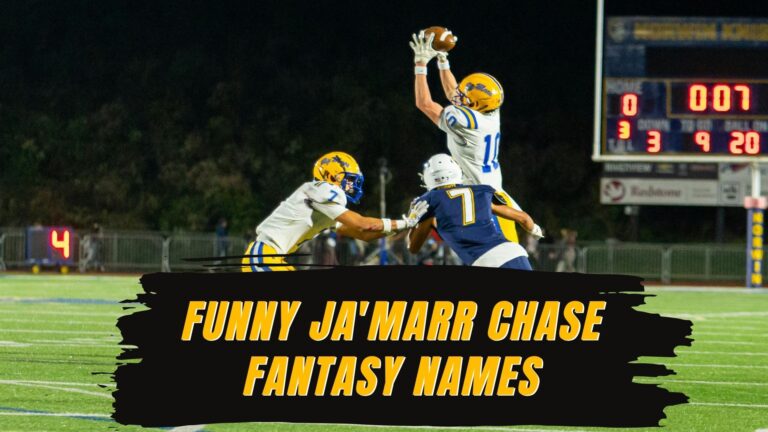 500+ Funny Ja’Marr Chase Fantasy Names (Hilarious & Creative)