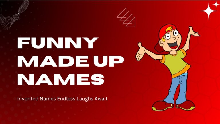 345+ Funny Made Up Names (Hilarious & Creative)