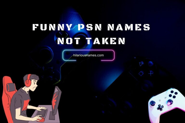 500+ Funny Psn Names Not Taken (Hilarious & Original)