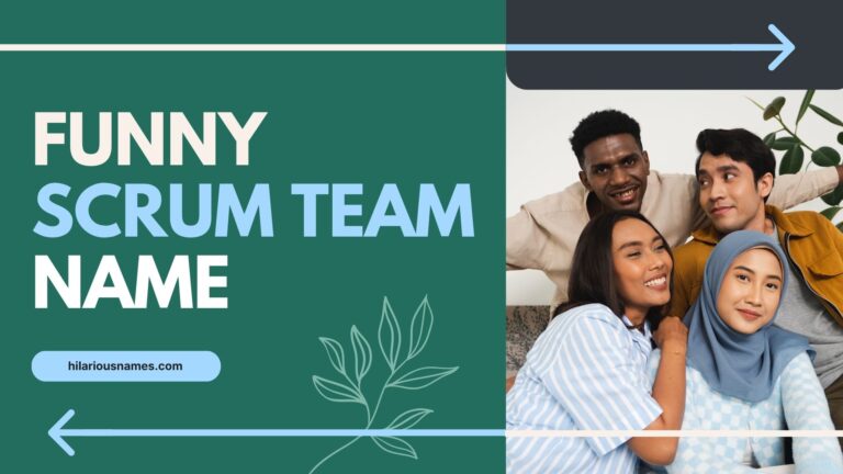520+ Funny Scrum Team Names (Funny & Creative)